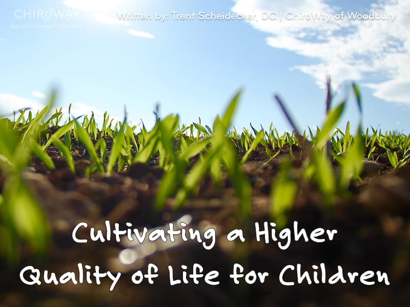 Cultivating a higher quality of life for children
