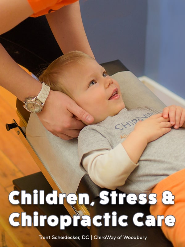 Children, Stress & Chiropractic Care