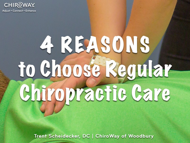 4 reasons to choose regular chiropractic care