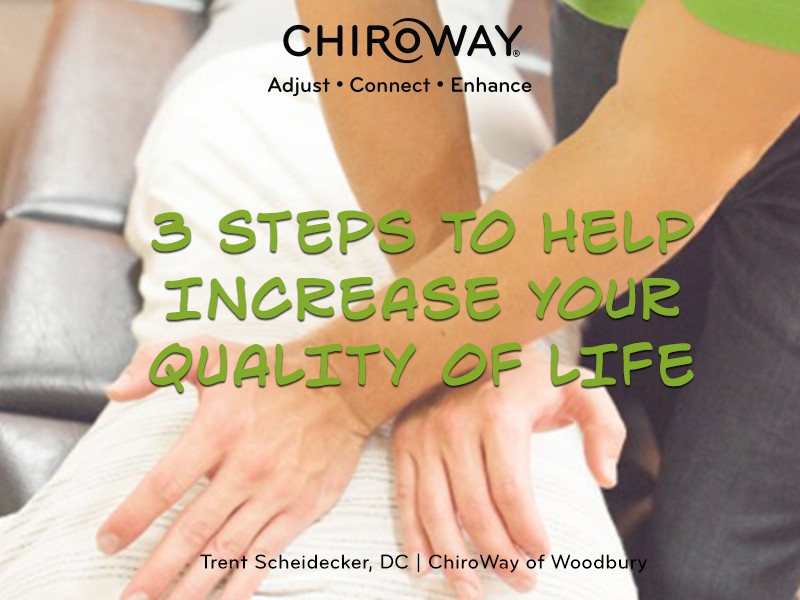 3 steps to help increase your quality of life