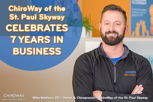 ChiroWay of the St. Paul Skyway celebrates 7 years in business with Mike Madison, Dc