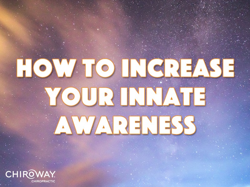 How to Increase Your Innate Awareness