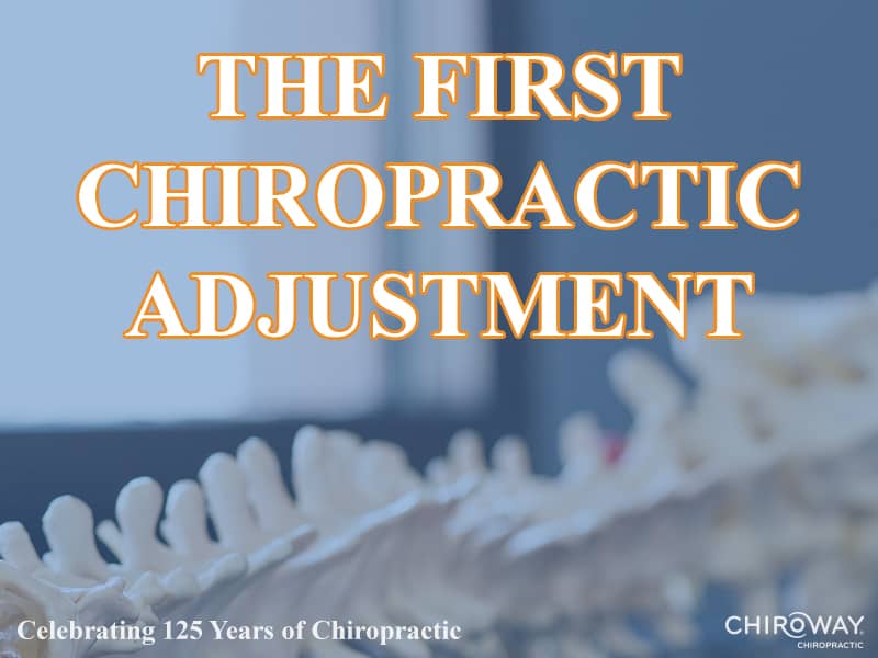 The First Chiropractic Adjustment