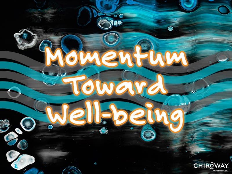 Momentum Toward Well-being