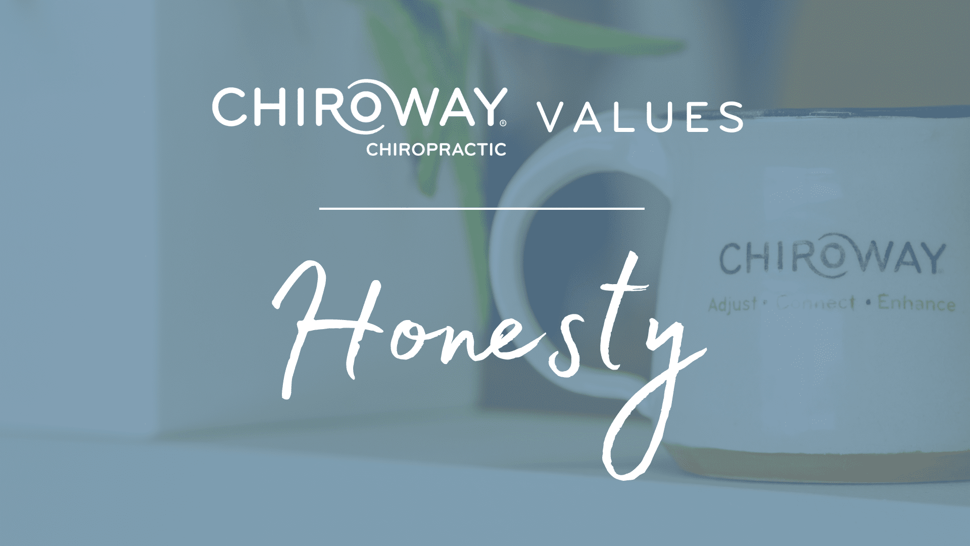 ChiroWay Core Values - Honesty