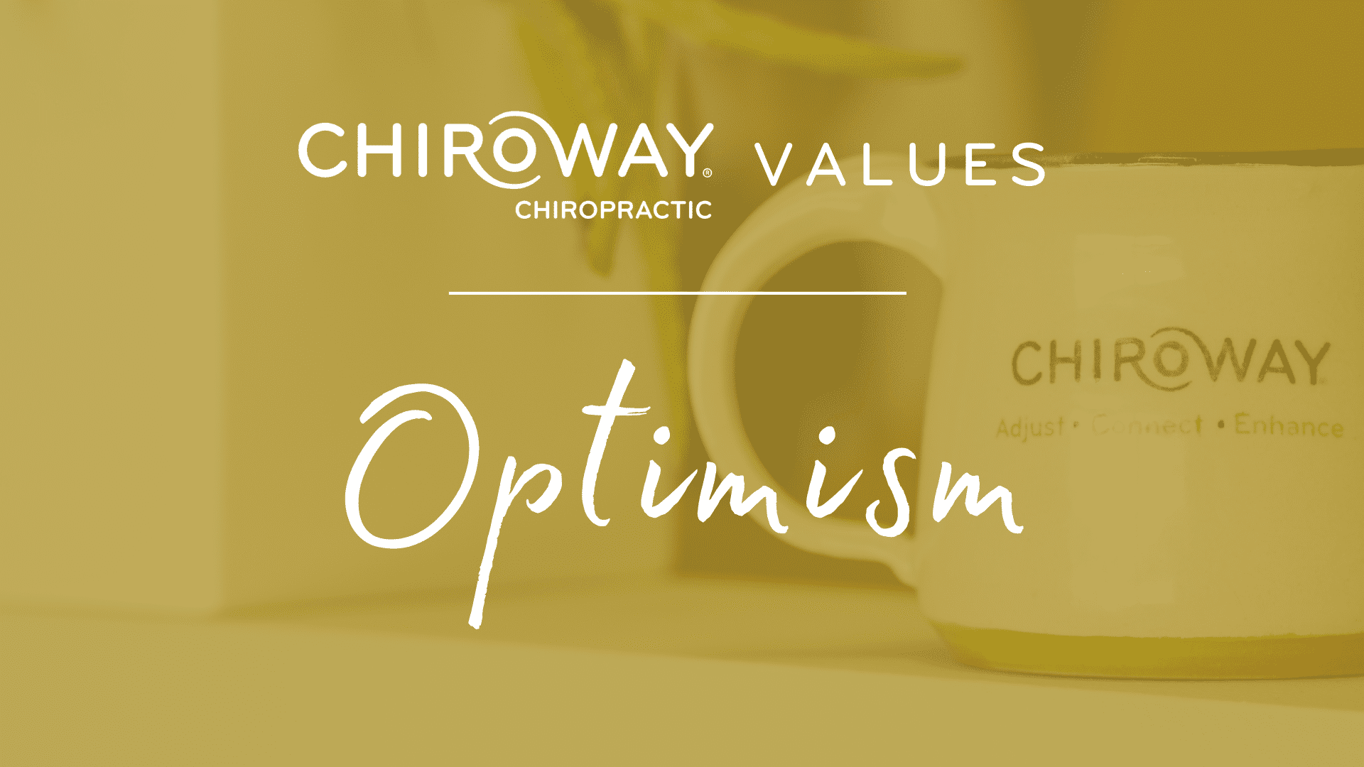 ChiroWay Core Values Optimism