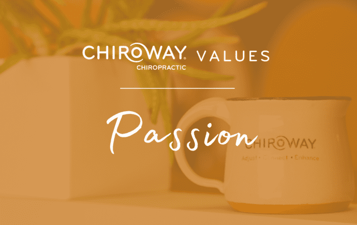 ChiroWay Values Passion