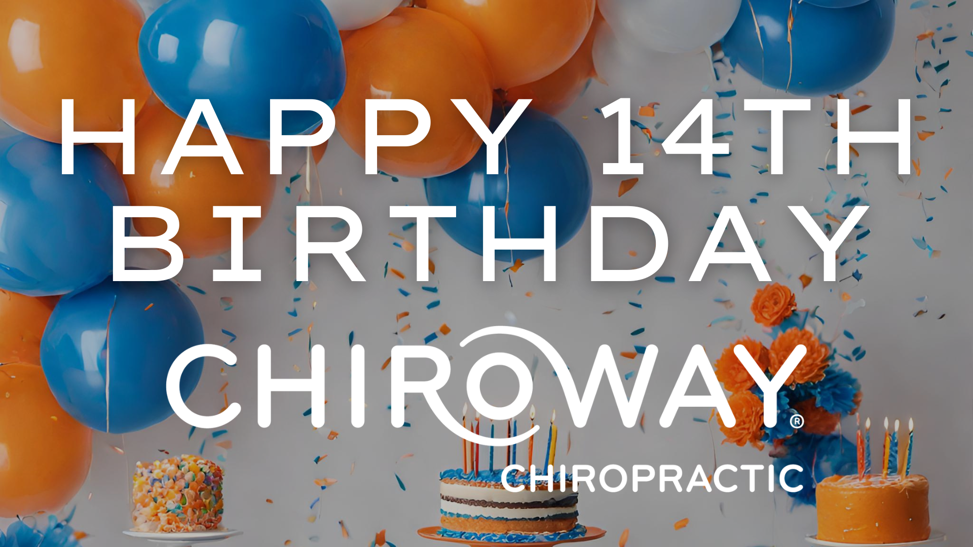 ChiroWay Chiropractics 14th Birthday